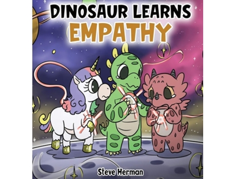 Livro Dinosaur Learns Empathy A Story About Empathy And Compassion. De Steve Herman (inglês - Capa Dura)