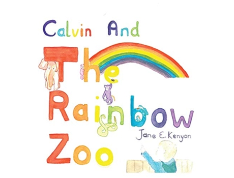 Livro Calvin and the Rainbow Zoo de Jane E Kenyon (Inglês)