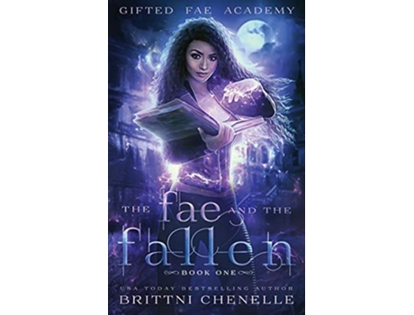 Livro The Fae And The Fallen De Brittni Chenelle (inglês)