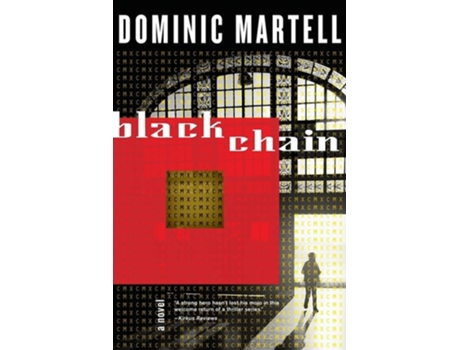 Livro Blackchain A Novel De Dominic Martell (inglês)
