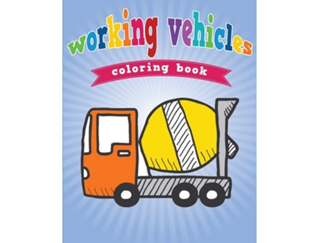 Livro Working Vehicles Coloring Book De Neil Masters (inglês)