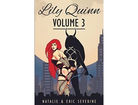 Livro Lily Quinn - Volume 3 De Natalie Severine E Eric Severine (inglês)