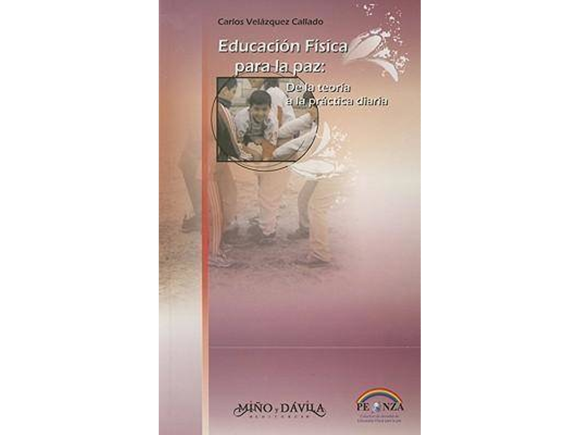 Livro Educacion Fisica Para La Paz de Velazquez Callado (Espanhol)