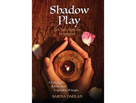 Livro Shadow Play Ten Tales from the Inbetween de Sarina Dahlan (Inglês)
