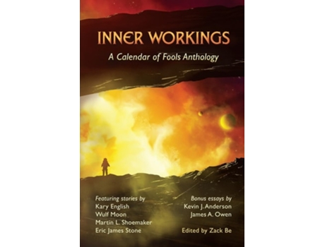 Livro Inner Workings A Calendar of Fools Anthology de Zack Be, Kevin J Anderson et al. (Inglês)