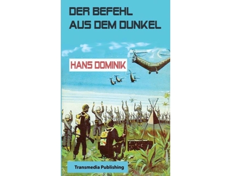 Livro Der Befehl Aus Dem Dunkel De Hans Dominik (inglês)