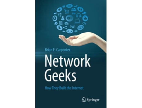 Livro Network Geeks How They Built the Internet de Brian E Carpenter (Inglês)