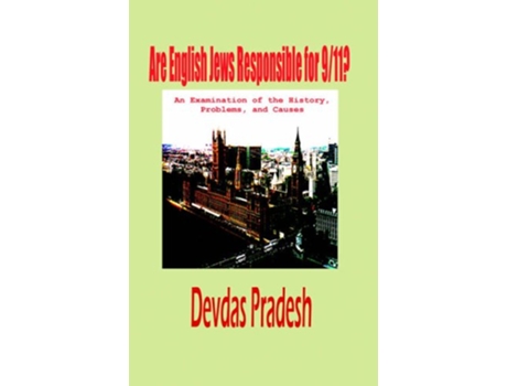 Livro Are English Jews Responsible for 911? de Devdas Pradesh (Inglês - Capa Dura)