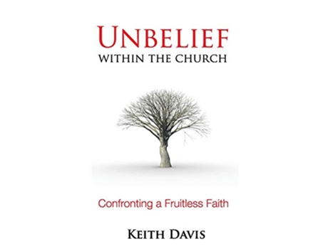 Livro Unbelief Within the Church de Keith Davis (Inglês)
