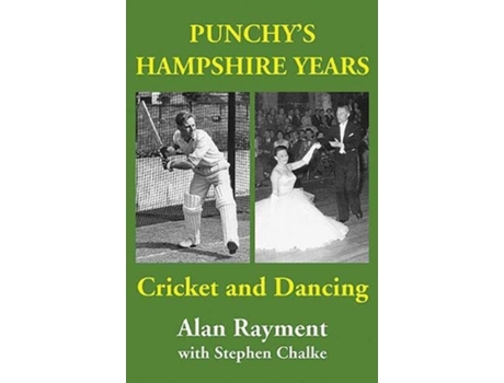 Livro Punchys Hampshire Years De Alan Rayment E Stephen Chalke (inglês - Capa Dura)