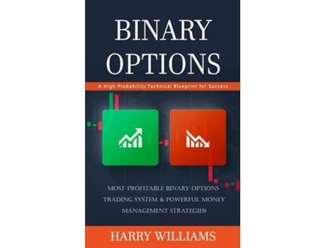 Livro Binary Options A High Probability Technical Blueprint for Success de Harry Williams (Inglês)