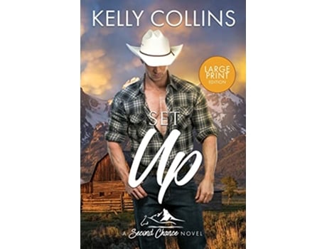 Livro Set Up LARGE PRINT Second Chance de Kelly Collins (Inglês)