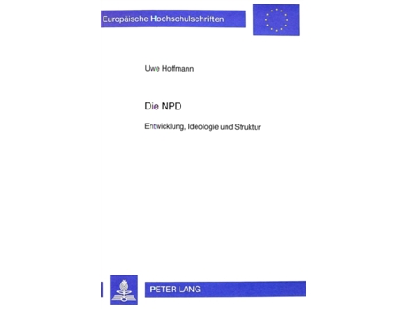Livro Die NPD Entwicklung, Ideologie und Struktur de Uwe Hoffmann (Alemão)