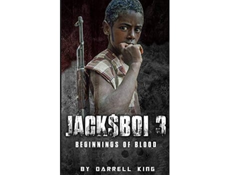 Livro Jackboi 3 Beginnings of Blood de King Darrell (Inglês)