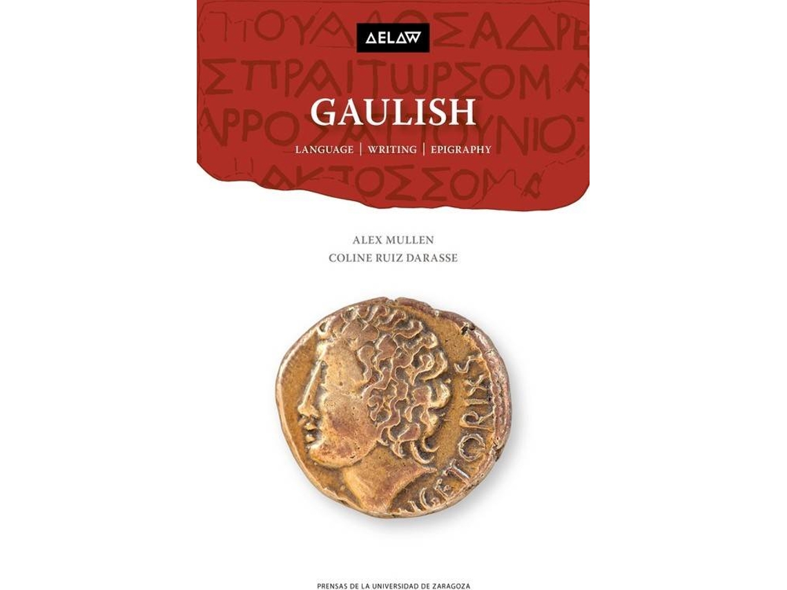 Livro Gaulish Language, Writing, Epigraphy de Alex Mullen (Espanhol)
