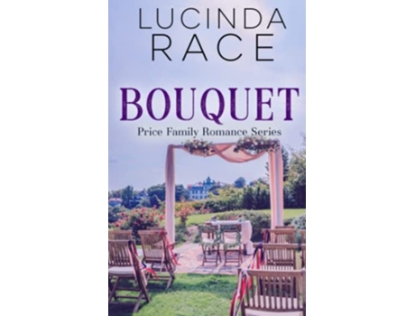 Livro BouquetA Small Town Winery Romance de Lucinda Race (Inglês)