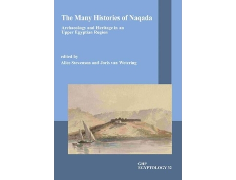 Livro the many histories of naqada de edited by joris van wetering edited by alice stevenson (inglês)
