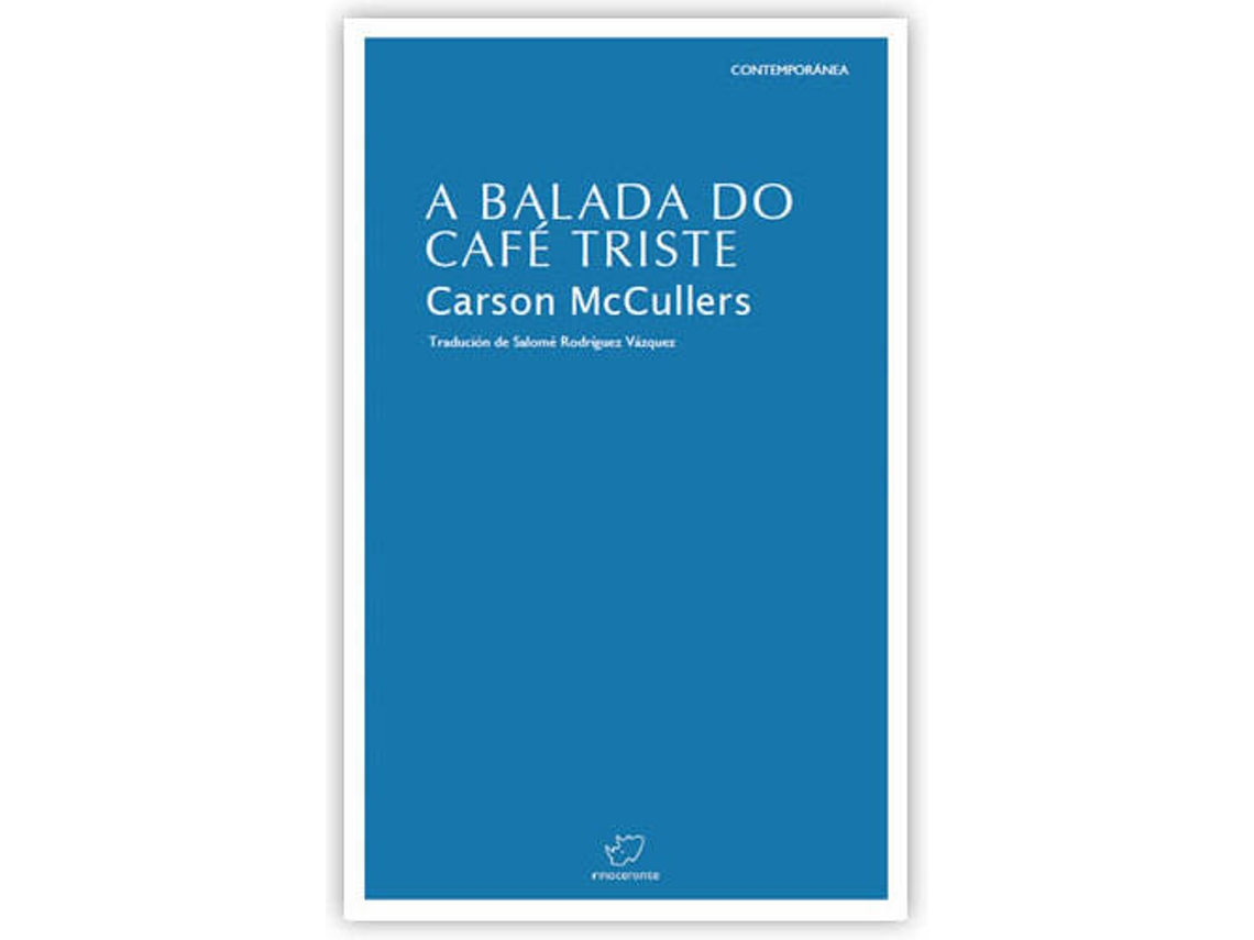 Livro A Balada Do Café Triste de Carson Mccullers