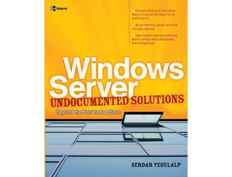 Livro Windows Server Undocumented Solutions Beyond The Knowledge Base De Serdar Yegulalp (inglês)
