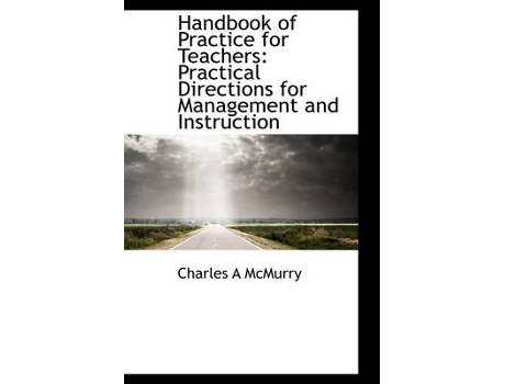 Livro handbook of practice for teachers de charles alexander mcmurry (inglês)