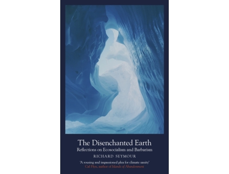 Livro The Disenchanted Earth de Richard Seymour (Inglês)