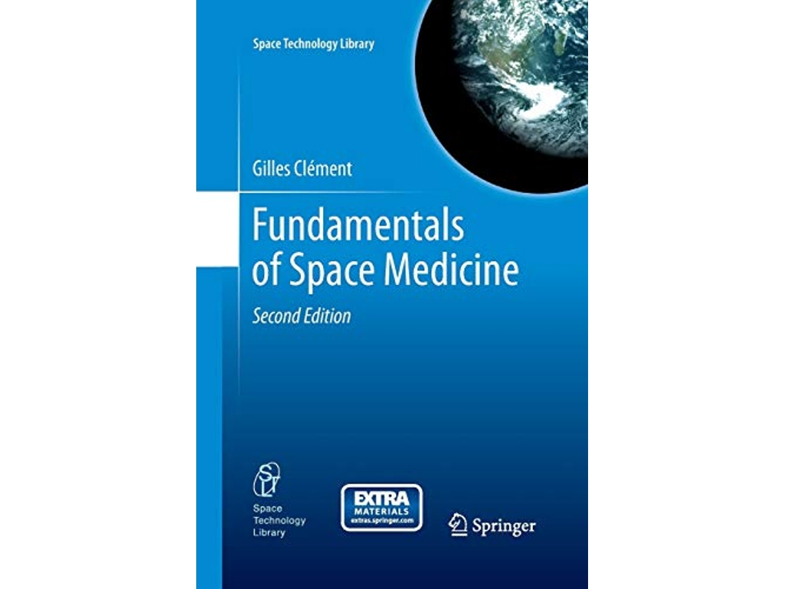 Livro Fundamentals of Space Medicine Space Technology Library 23 de Gilles Clément (Inglês)
