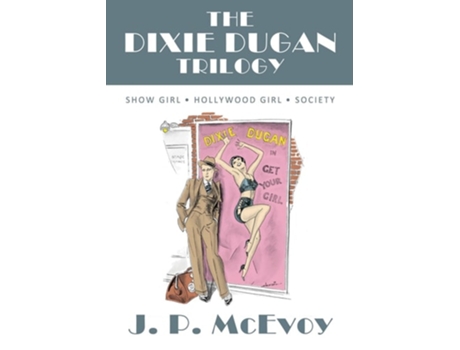 Livro The Dixie Dugan Trilogy Show Girl, Hollywood Girl, Society de J P McEvoy (Inglês)