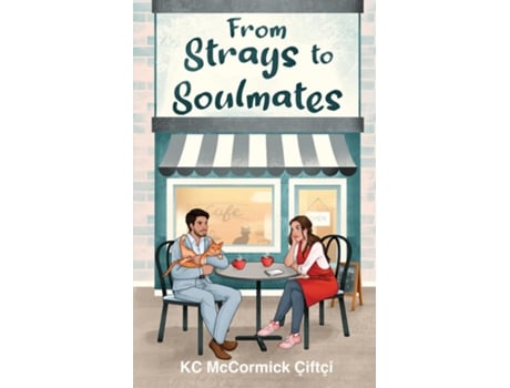Livro From Strays to Soulmates de KC McCormick Çiftçi (Inglês)
