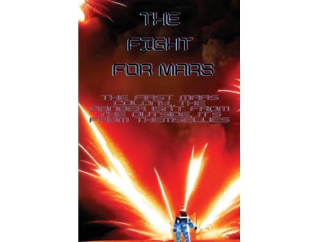 Livro THE FIGHT FOR MARS de TIM DOMINGUEZ (Inglês)