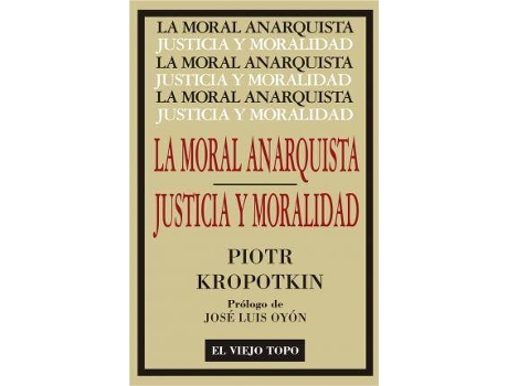 Livro La moral anarquista : seguido por justicia y moralidad de Piotr Alekseevich Kropotkin (Espanhol)