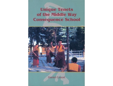 Livro Unique Tenets Of The Middle Way Consequence School de Daniel Cozort (Inglês)