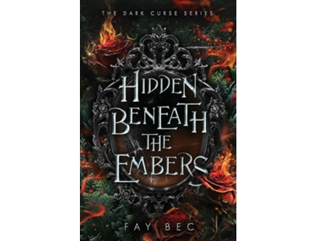 Livro Hidden Beneath The Embers de Fay Bec (Inglês)