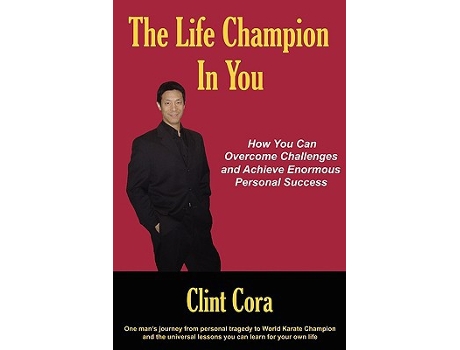 Livro The Life Champion In You de Clint Cora (Inglês)