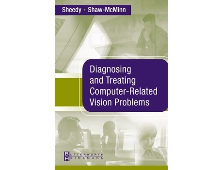 Livro Diagnosing and Treating Computer-Related Vision Problems de James E Sheedy Od Phd e Peter G Shaw-Mcminn Od (Inglês)