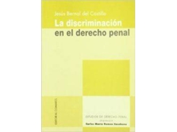 Livro La Discriminacion En Derecho Penal de Jesús Bernal del Castillo (Espanhol)