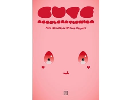 Livro Cute Accelerationism de Amy Ireland e Maya B Kronic (Inglês)
