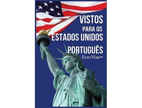 Livro Vistos Para Os Estados Unidos Execvisa De Execvisa (português)