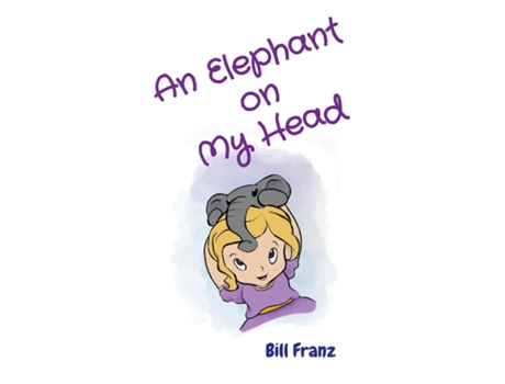 Livro An Elephant on My Head de Bill Franz (Inglês)