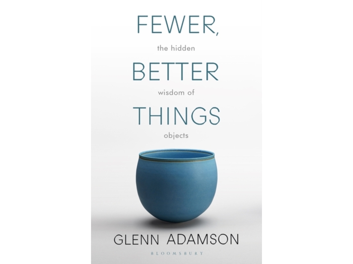 Livro Fewer, Better Things de Glenn Adamson (Inglês)