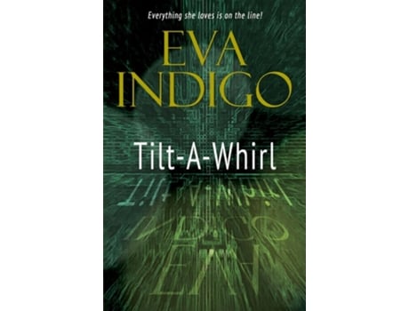 Livro Tilt-a-whirl De Eva Indigo (inglês)