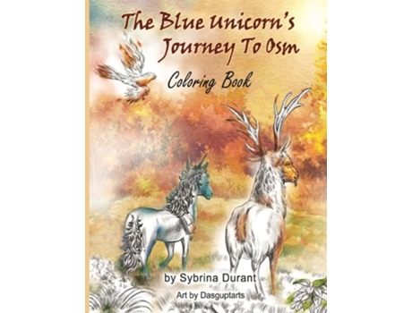 Livro The Blue Unicorns Journey To Osm Coloring Book De Sybrina Durant (inglês)