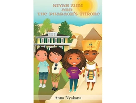 Livro Niyah Zuri and The Pharaohs Throne The Niyah Zuri Series de Anna Nyakana (Inglês)