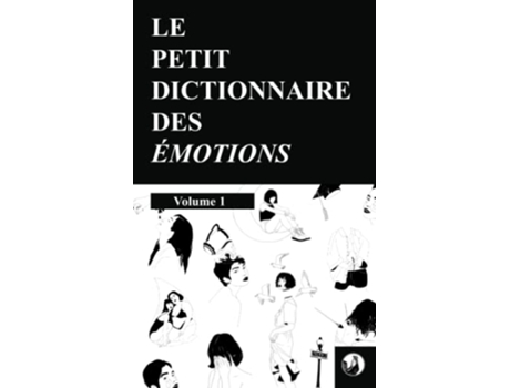 Livro Le petit dictionnaire des émotions Volume 1 French Edition de Camille Trichet (Francês)