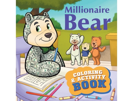 Livro Millionaire Bear Coloring Amp Activity Book De Albert, Mary Et Al. (inglês)