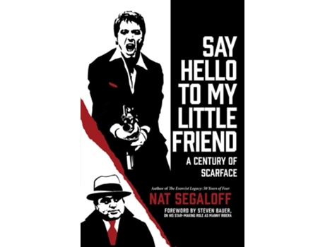 Livro Say Hello to My Little Friend de Nat Segaloff (Inglês - Capa Dura)