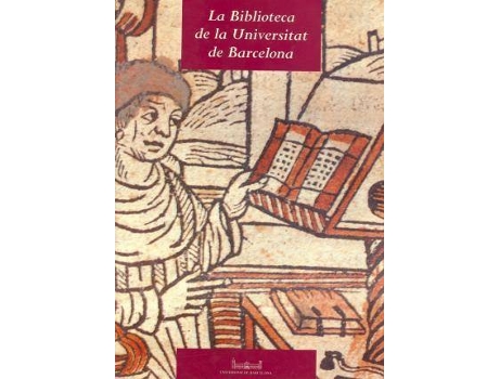Livro La Biblioteca de La Universitat de Barcelona de Alcolea, Santiago (Espanhol)