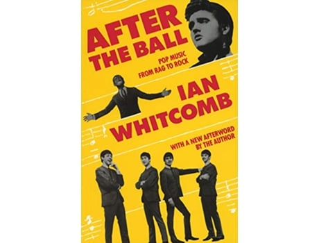 Livro After the Ball Pop Music from Rag to Rock Limelight de Ian Whitcomb (Inglês)