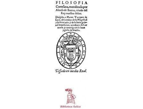 Livro Filosofía cortesana de Barros, Alonso De, Literary Editor Ernesto Lucero Sanchez (Espanhol)