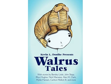 Livro Walrus Tales de Donihe Kevin L (Inglês)
