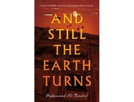 Livro And Still The Earth Turns De Muhammad Ali Bandial (inglês)